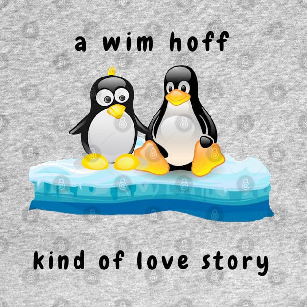 a wim hoff love story by Kidrock96